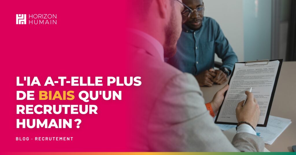 L’IA a-t-elle plus de biais cognitifs qu’un recruteur humain ?